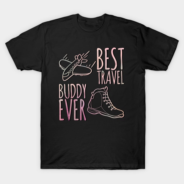 Best travel buddy ever T-Shirt by BoogieCreates